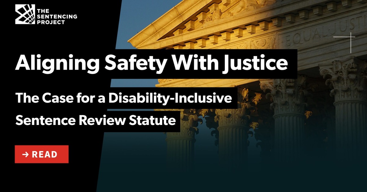 Aligning Safety with Justice: The Case for a Disability-Inclusive Sentence Review Statute